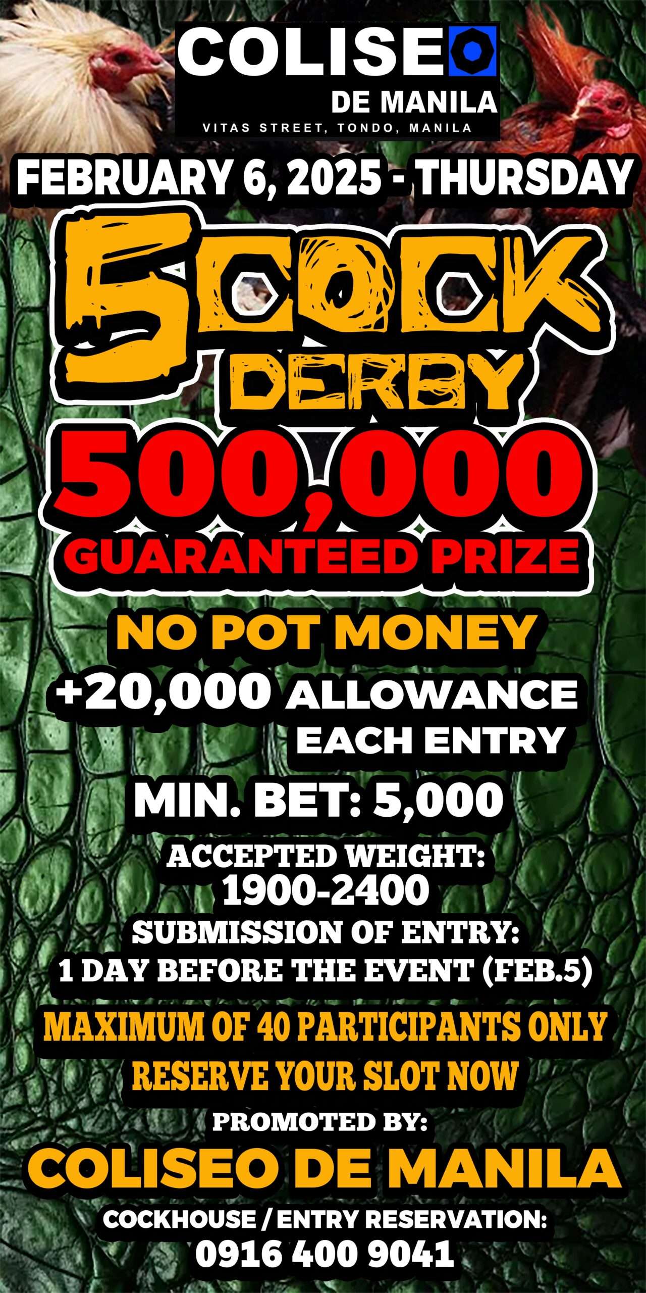 5 COCK DERBY – 500K GTD PRIZE NO POT MONEY WITH 20K ALLOWANCE PER ENTRY